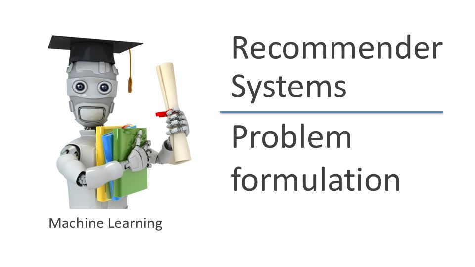 Notes for Week 9 Recommender Systems